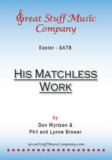 His Matchless Work SATB choral sheet music cover
